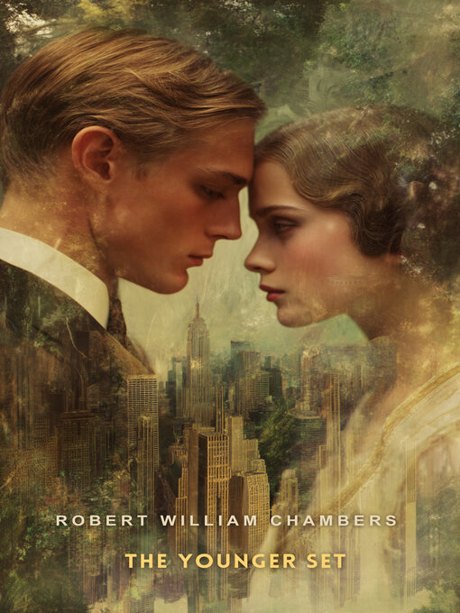 Title details for The Younger Set by Robert William Chambers - Wait list